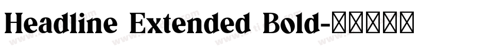 Headline Extended Bold字体转换